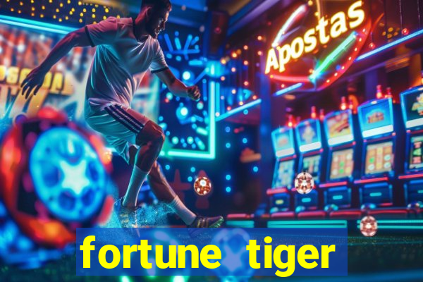 fortune tiger minimo 1 real